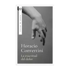 TOP10BOOKS - LIBRO La Exactitud Del Dolor - La Exactitud Del Dolor