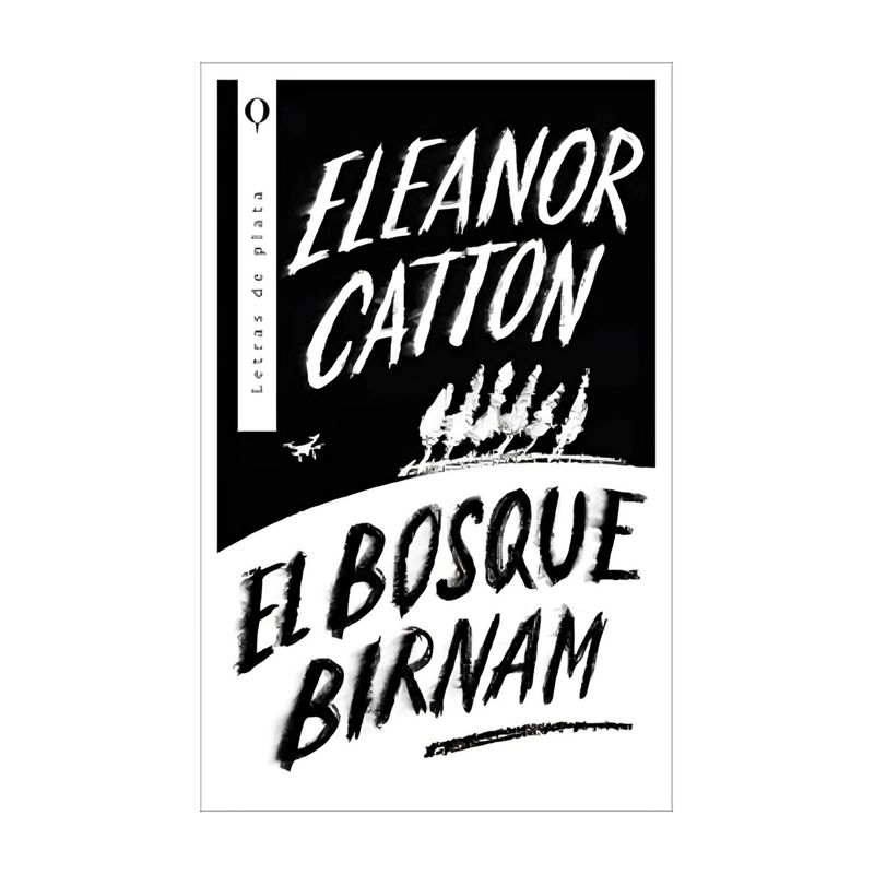 TOP10BOOKS - LIBRO EL BOSQUE BIRNAM / ELEANOR CATTON / PLATA