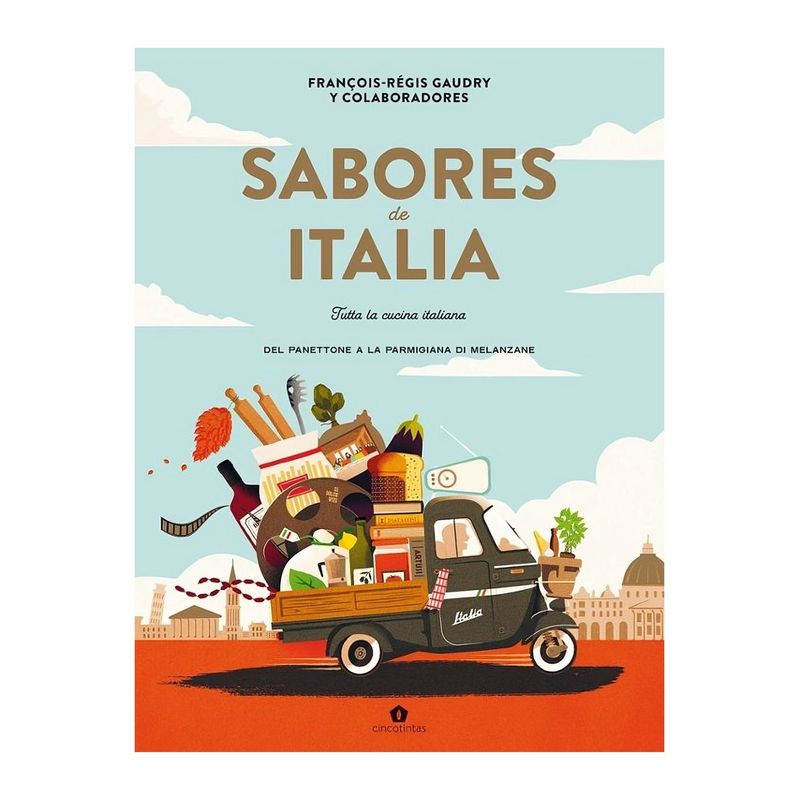 TOP10BOOKS - LIBRO SABORES DE ITALIA / FRANCOIS-RÉGIS GAUDRY / CINCO TINTAS