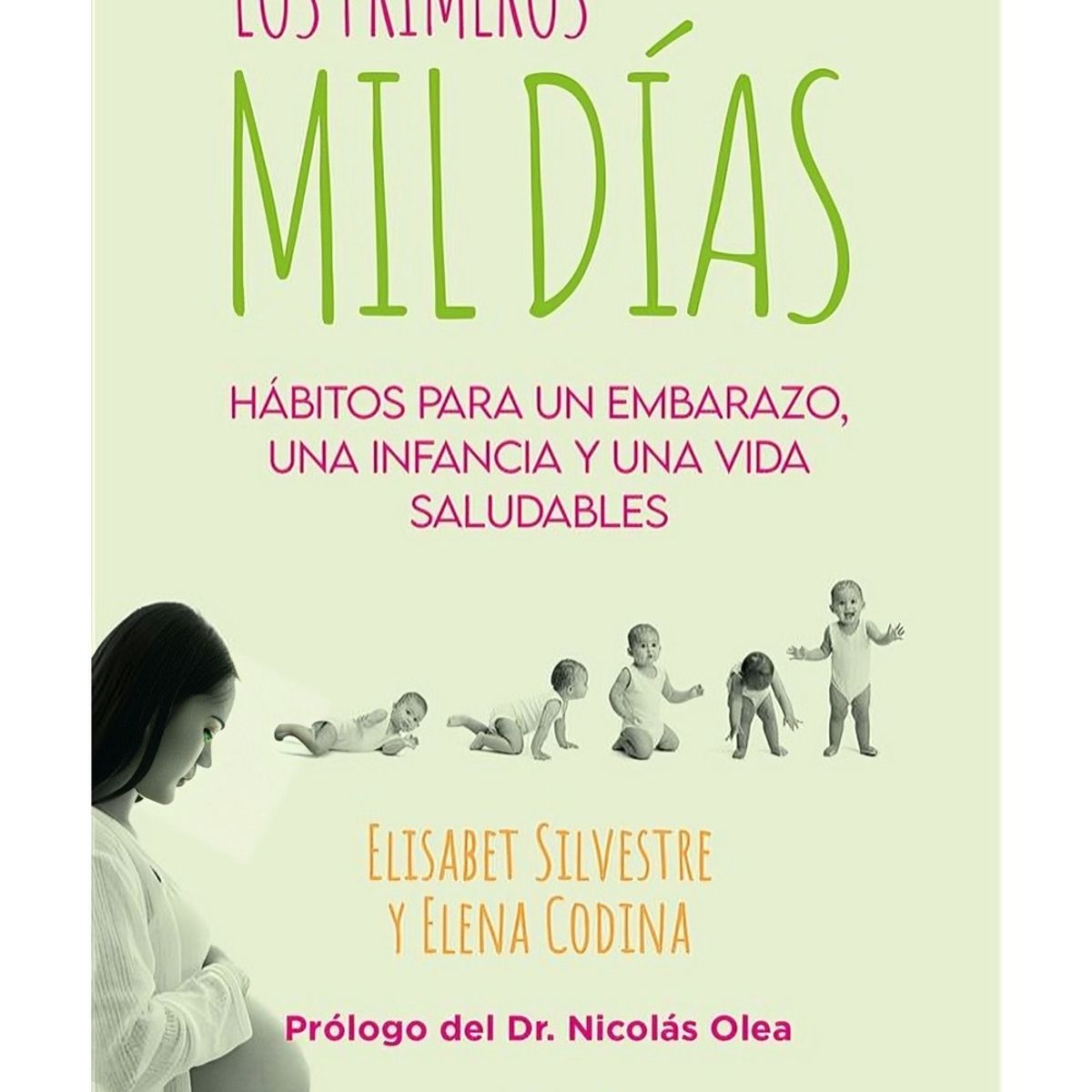 TOP10BOOKS - LIBRO Los Primeros MIL Dias - Los Primeros MIL Dias