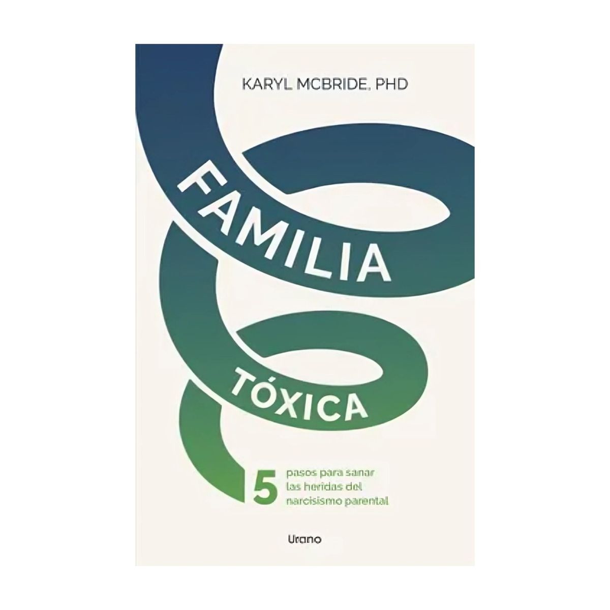 TOP10BOOKS - LIBRO Familia Tóxica - Familia Tóxica