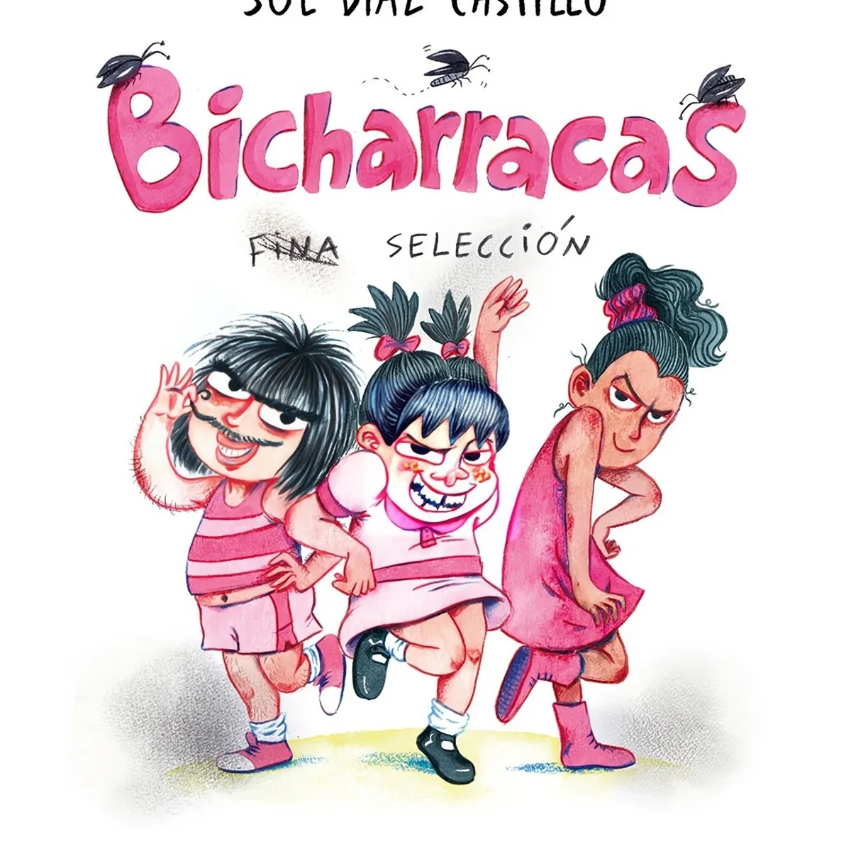 TOP10BOOKS - LIBRO Bicharracas. Fina Selección - SOL DÍAZ