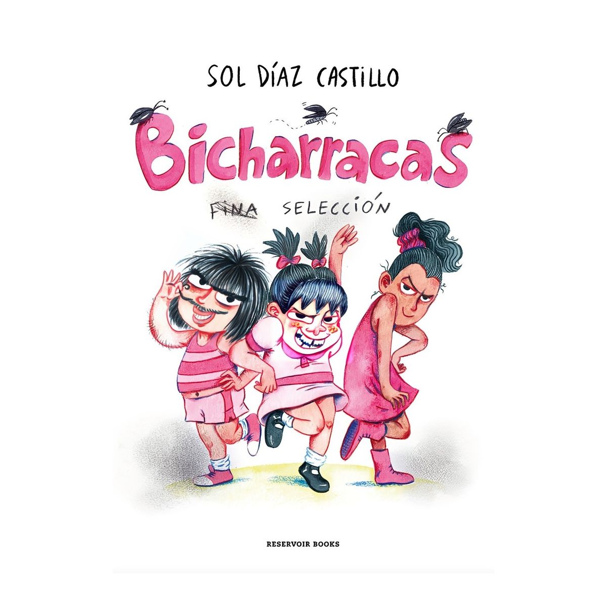 TOP10BOOKS - LIBRO Bicharracas. Fina Selección - SOL DÍAZ