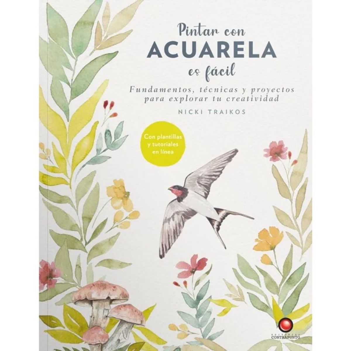CONTRAPUNTO - Libro Pintar con Acuarela es Fácil Nicki Traikos