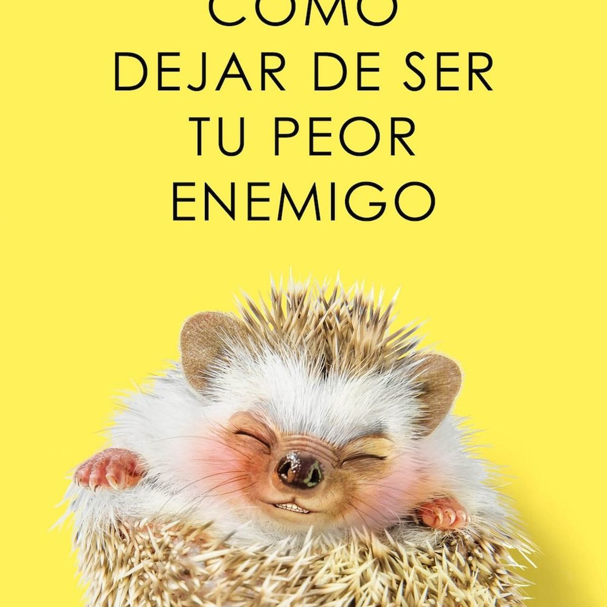 VERGARA - Libro Cómo dejar de ser tu peor enemigo - Alba Cardalda