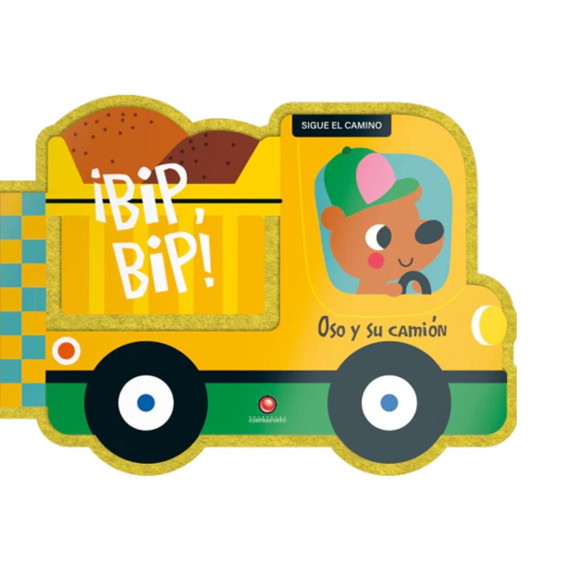 EDITORIAL CONTRAPUNTO - Sigue el camino - Oso y su camión. ¡Bip, bip!