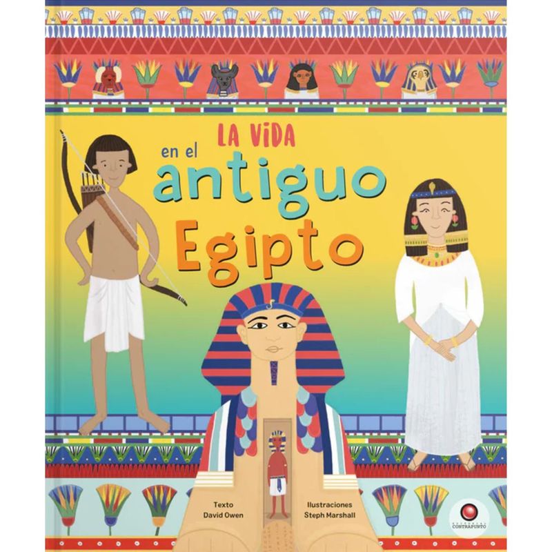 EDITORIAL CONTRAPUNTO - Libro La vida en - EL ANTIGUO EGIPTO