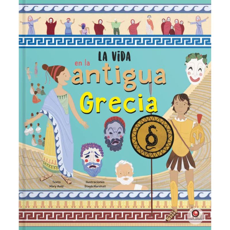EDITORIAL CONTRAPUNTO - Libro La vida en - LA ANTIGUA GRECIA