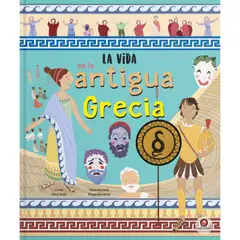 EDITORIAL CONTRAPUNTO - Libro La vida en - LA ANTIGUA GRECIA