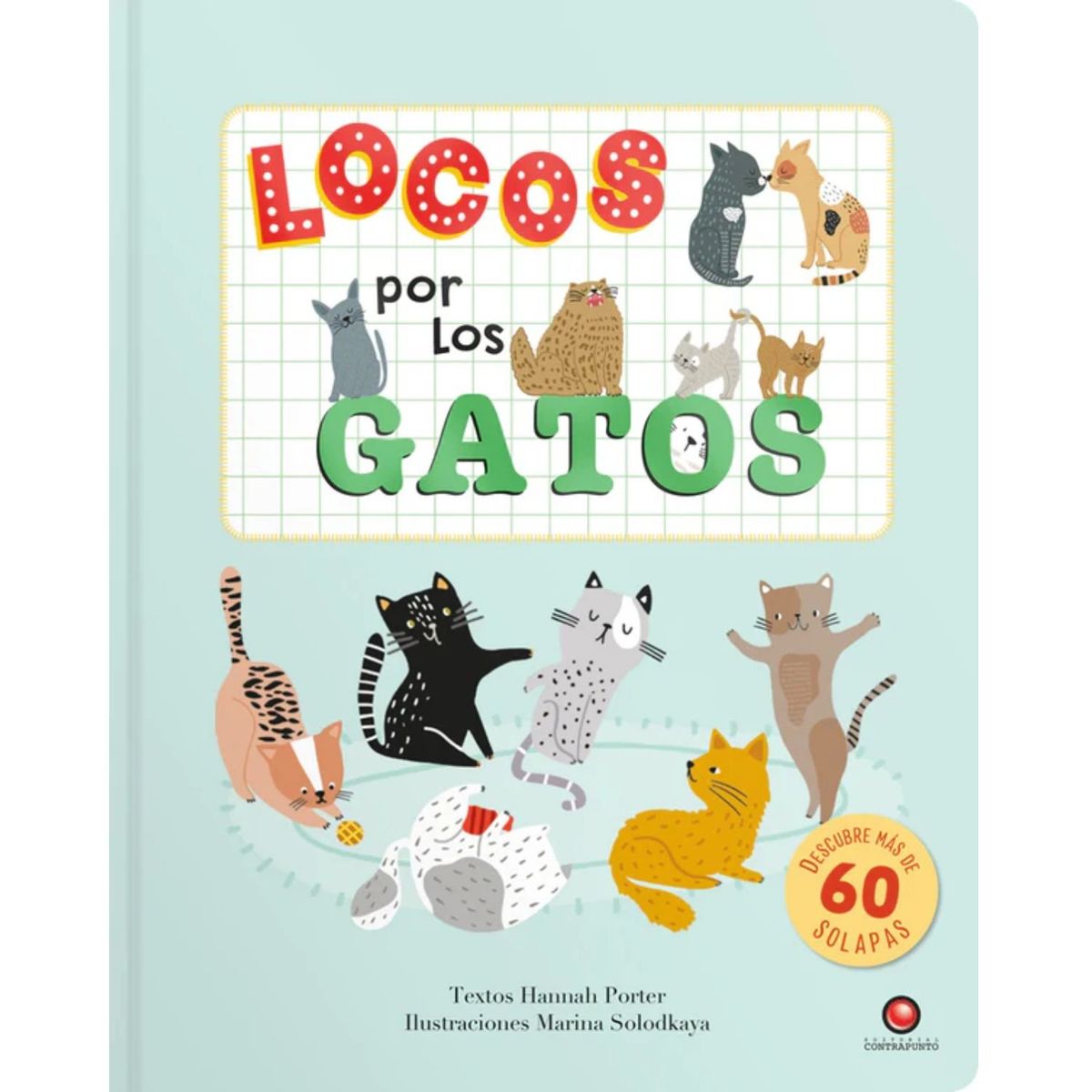 EDITORIAL CONTRAPUNTO - Locos por los gatos de Editorial Contrapunto