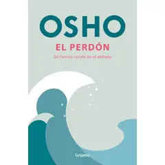 GRIJALBO - Libro El perdón - Osho
