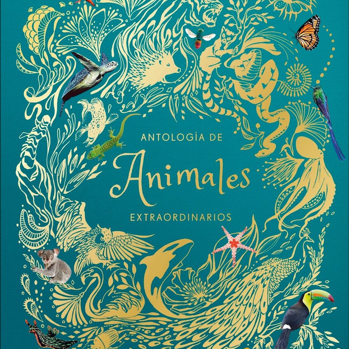 EDITORIAL DK - Libro Antología de animales extraordinarios - Ben Hoare