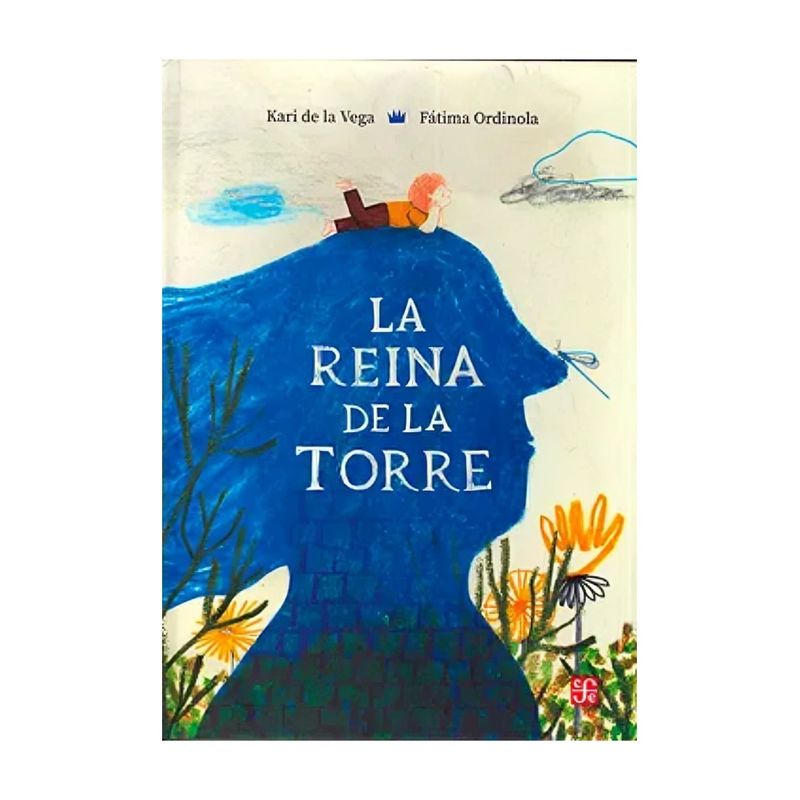 TOP10BOOKS - LIBRO LA REINA DE LA TORRE / KARI DE LA VEGA, FÁTIMA ORDINOLA - ILUSTRADORA / F