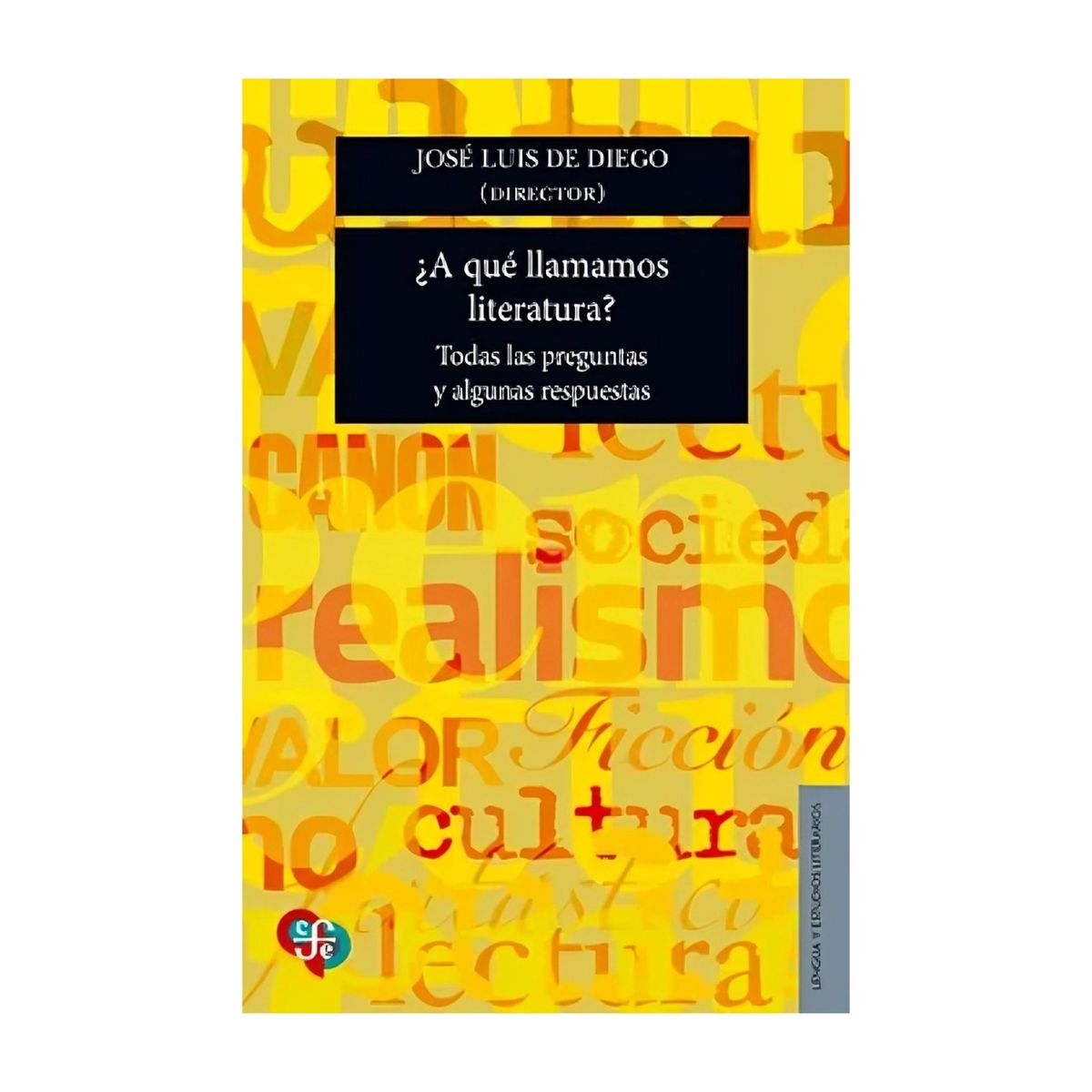 TOP10BOOKS - LIBRO ¿a Qué Llamamamos Literatura? Todas Las Preguntas Y Algunas Respuestas