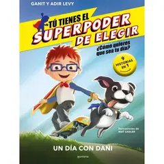 MONTENA - Tu Tienes el Superpoder de Elegir Un dia con Dani