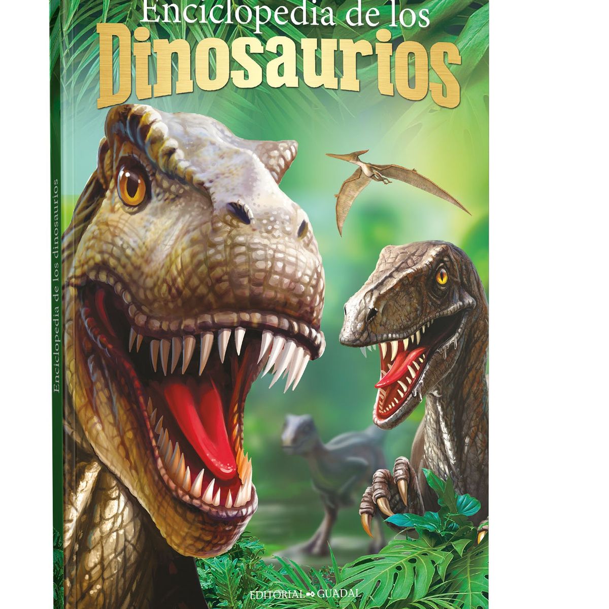 EDITORIAL GUADAL - Libro Enciclopedia de los dinosaurios -  El Gato De Hojalata