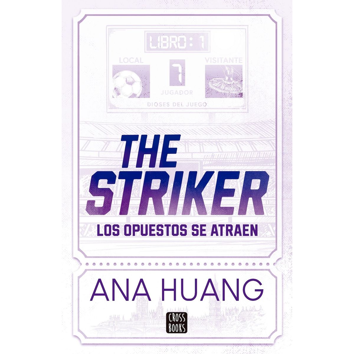 CROSSBOOKS CHILE - Libro Dioses del juego 1. The Striker - Ana Huang