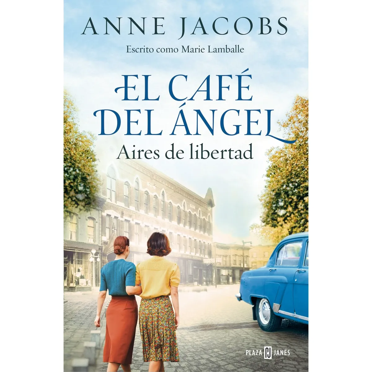 PLAZA & JANES - Libro Aires de libertad (Café del Ángel 4) - Anne Jacobs