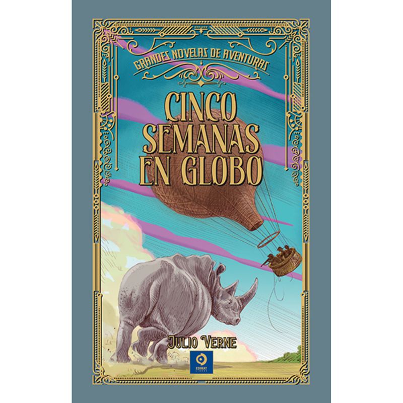 EDIMAT LIBROS - Cinco Semanas En Globo (G. Novelas De Aventuras)
