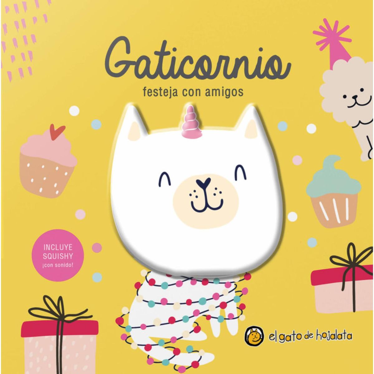 EL GATO DE HOJALATA - Gaticornio Festeja Con Amigos - Amigos Squishy