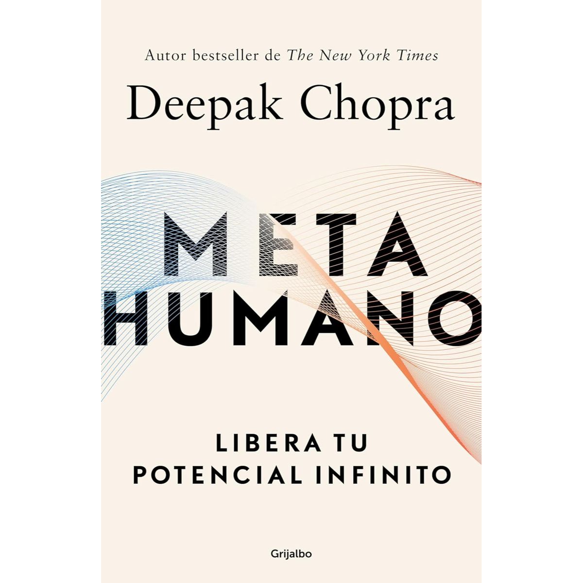 GRIJALBO - Libro Metahumano - Autor(a):  Deepak Chopra