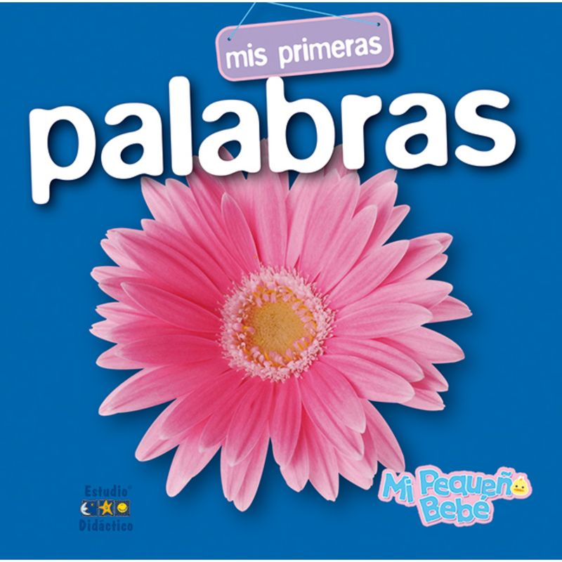 EDIMAT LIBROS - Mis Primeras Palabras (Mi Pequeño Bebe)