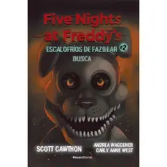 ROCA EDITORIAL - Five Nights At Freddy'S.Escalofrios 2