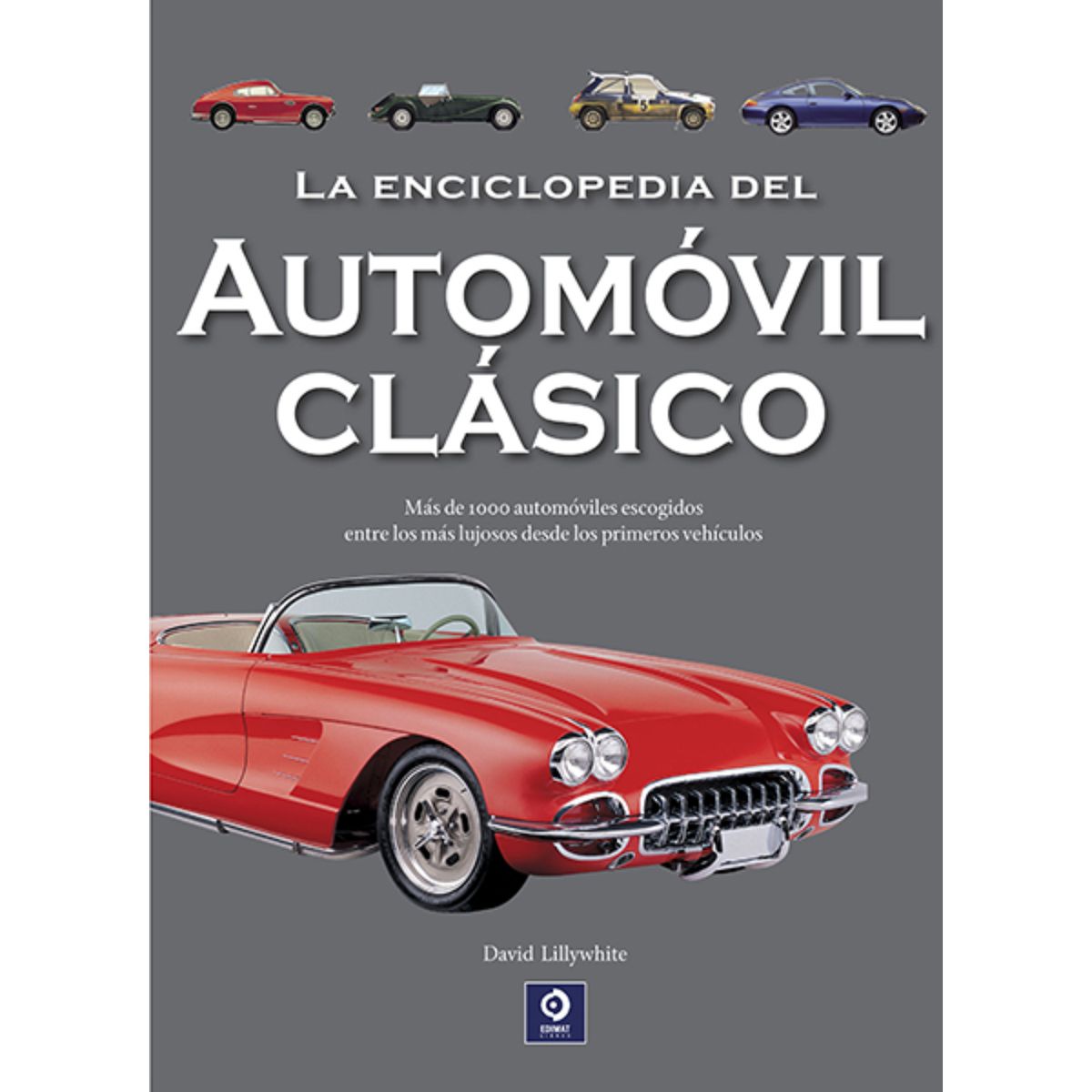EDIMAT LIBROS - La Enciclopedia Del Automovil Clasico (NE)