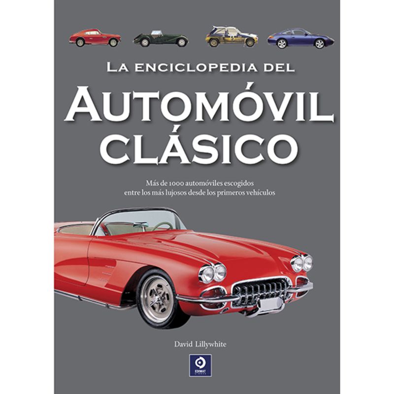 EDIMAT LIBROS - La Enciclopedia Del Automovil Clasico (NE)