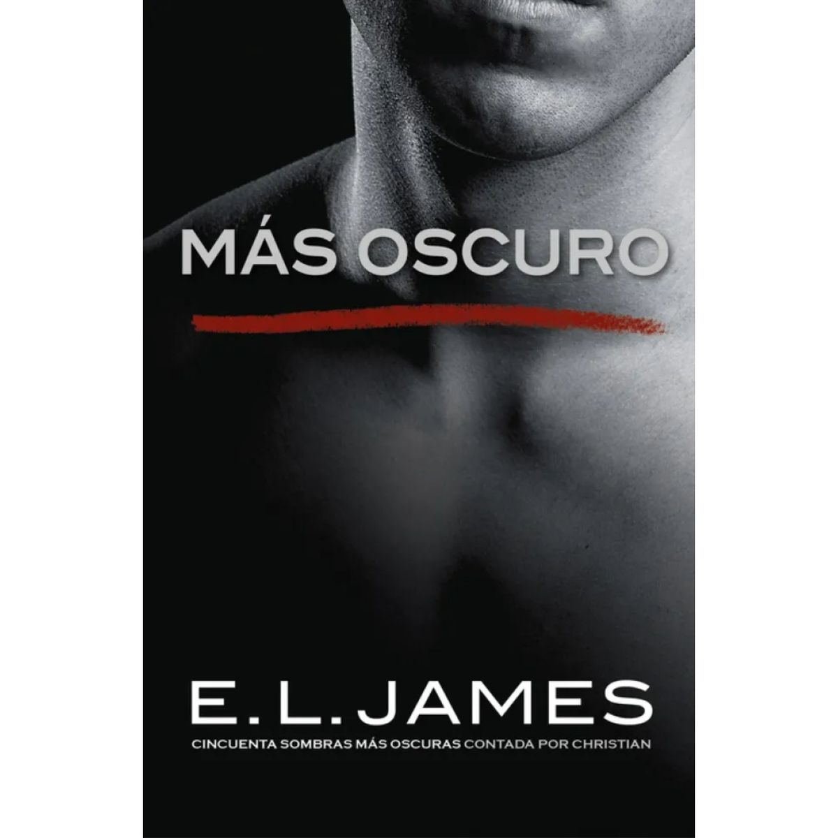 GRIJALBO - Mas Oscuro (Grey 2) - Autor(a):  E.L. James