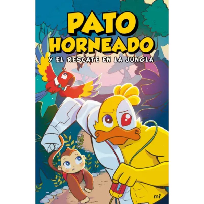 EDICIONES MARTINEZ ROCA - Pato Horneado Y El Rescate En La Jungla