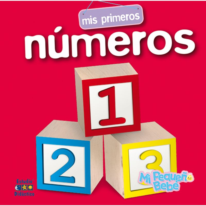 EDIMAT LIBROS - Mis Primeros Numeros (Mi Pequeño Bebe)