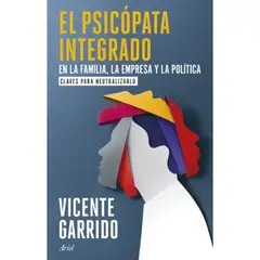 ARIEL - El Psicópata Integrado En La Familia, La Empresa Y La Política