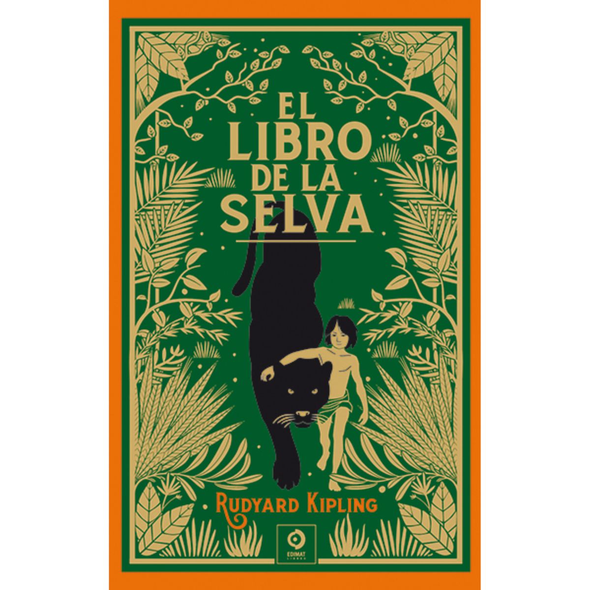 EDIMAT LIBROS - El Libro De La Selva (Piel De Clásicos Extra)