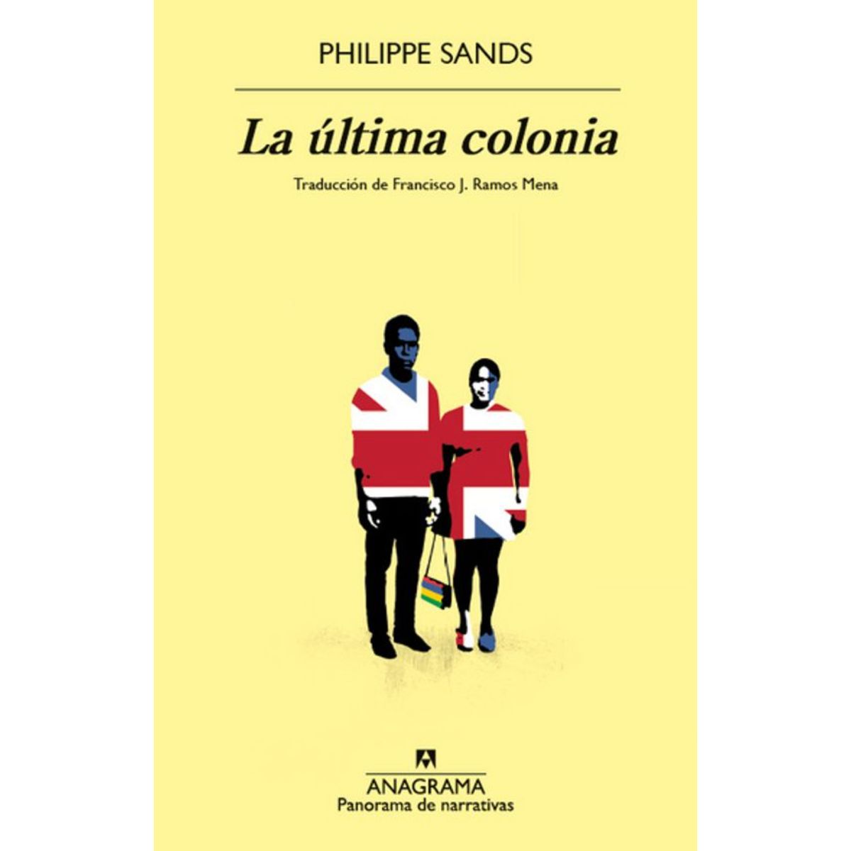 ANAGRAMA - La Ultima Colonia - Autor(a):  Philippe Sands
