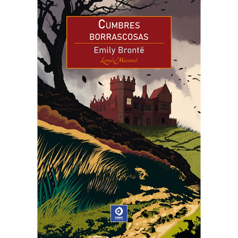 EDIMAT LIBROS - Cumbres Borrascosas (Letras Maestras)