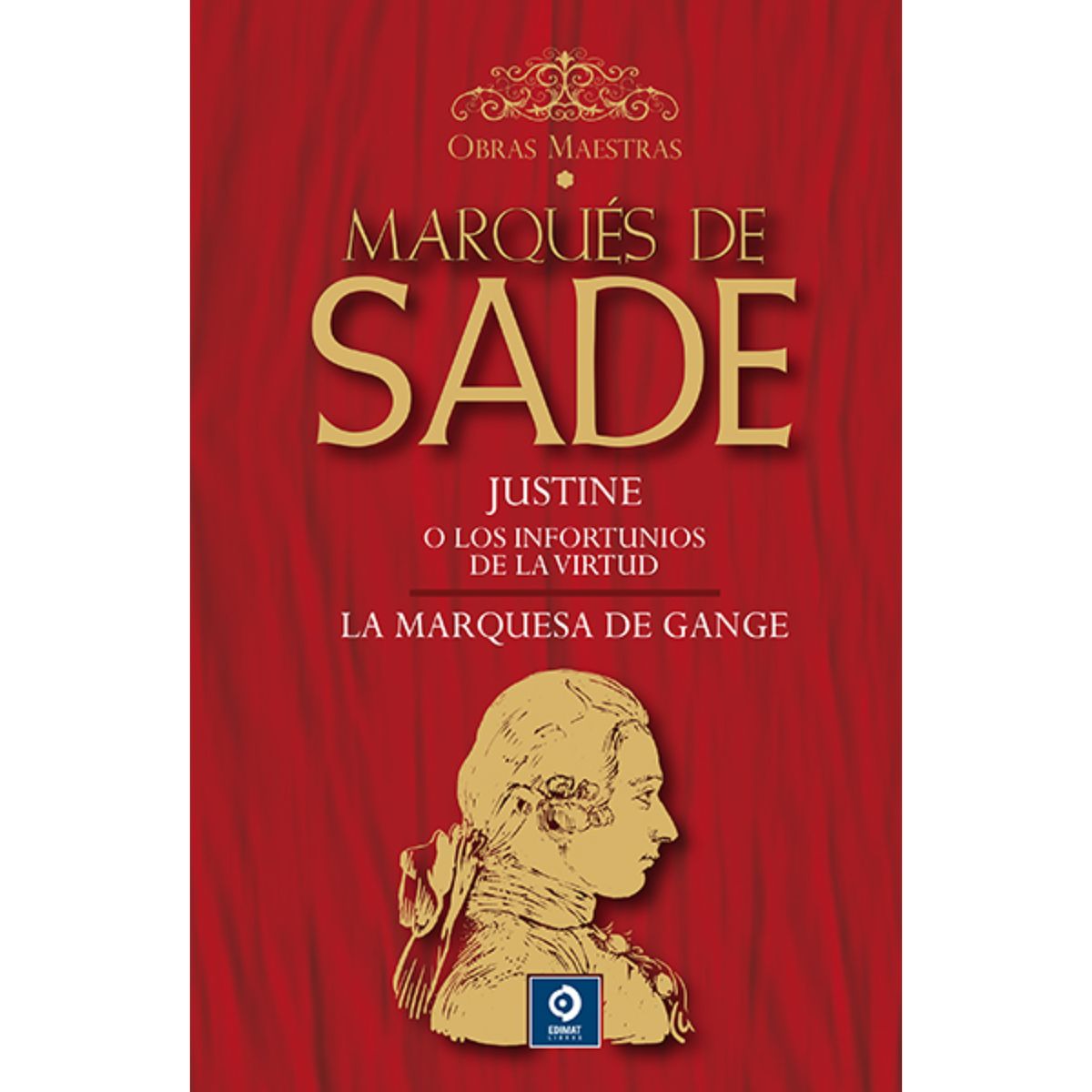 EDIMAT LIBROS - Marques De Sade Volumen I (O. Maestras)