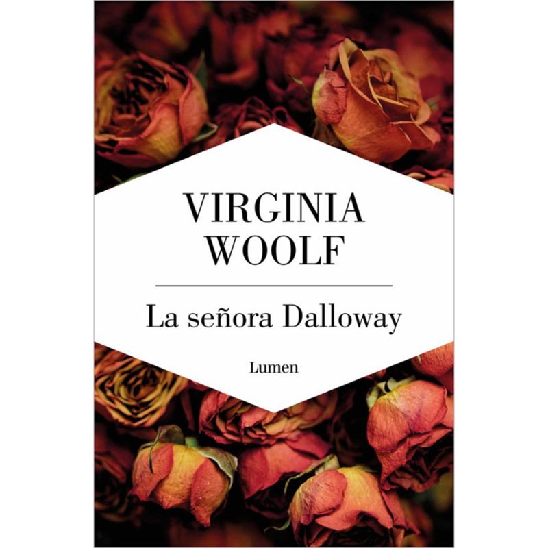 LUMEN - La Señora Dalloway - Autor(a):  Virginia Woolf