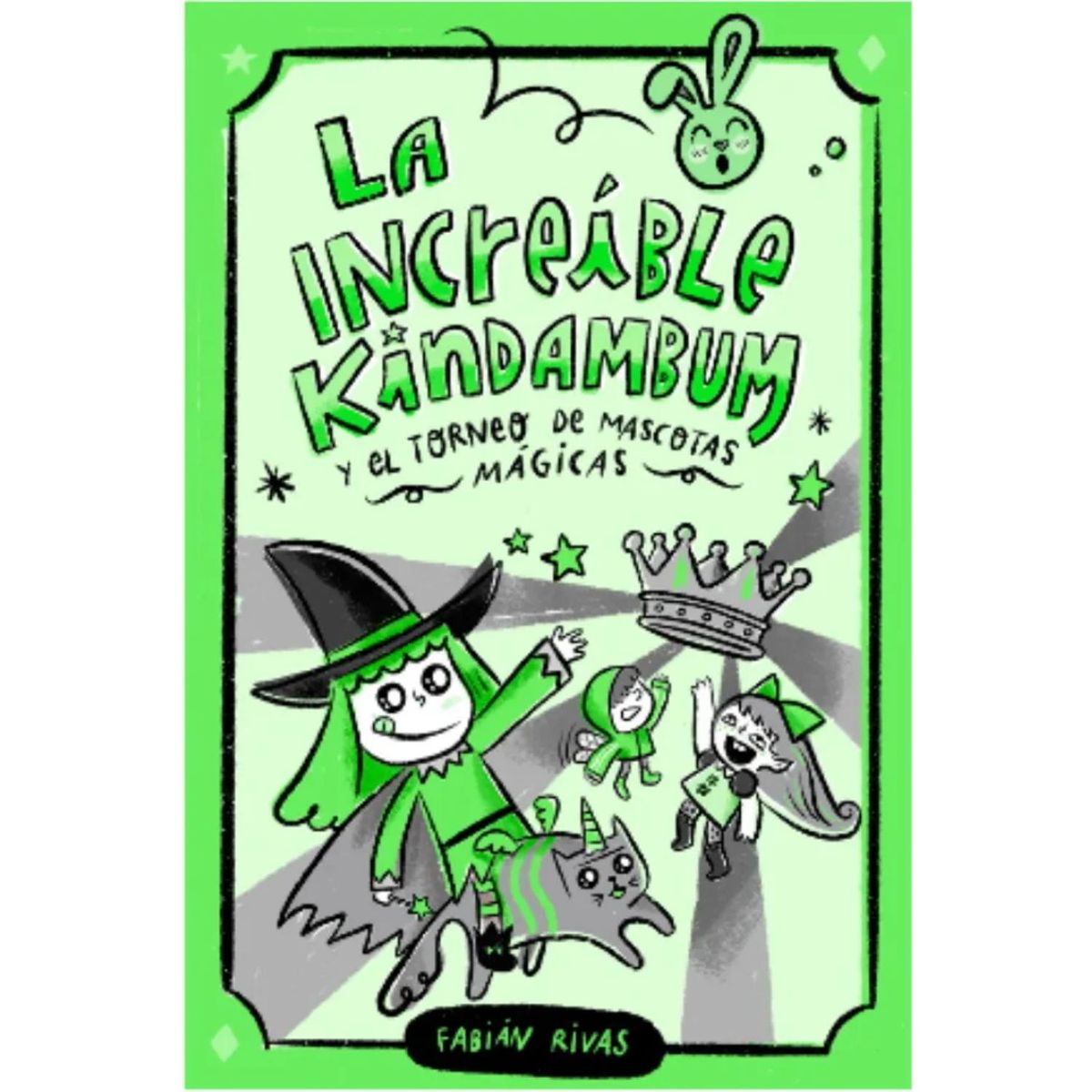LITERATURA RANDOM HOUSE - Increible Kindambum Y El Torneo De Mascotas