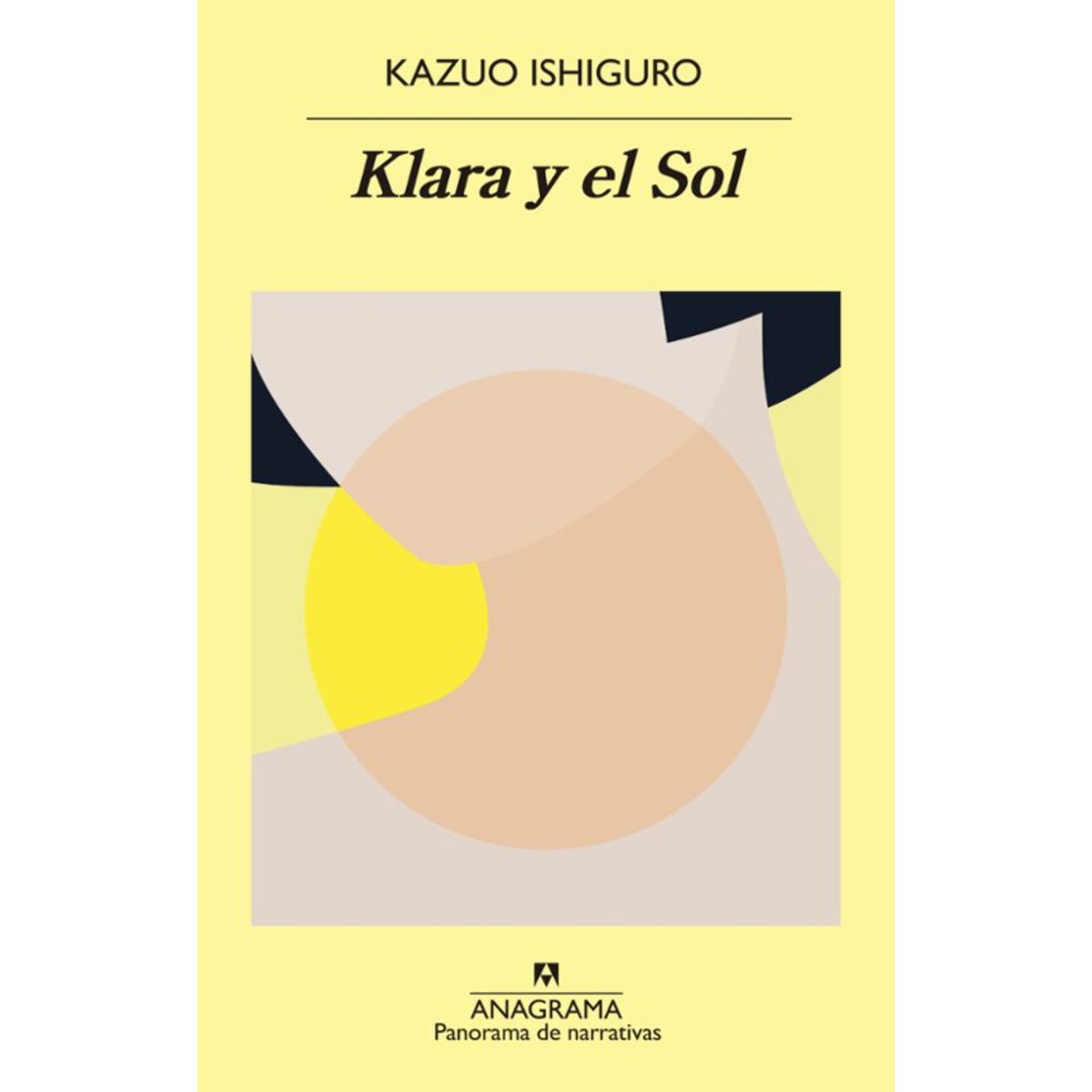 ANAGRAMA - Klara Y El Sol - Autor(a):  Kasuo Ishiguro