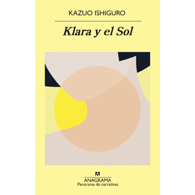 ANAGRAMA - Klara Y El Sol - Autor(a):  Kasuo Ishiguro