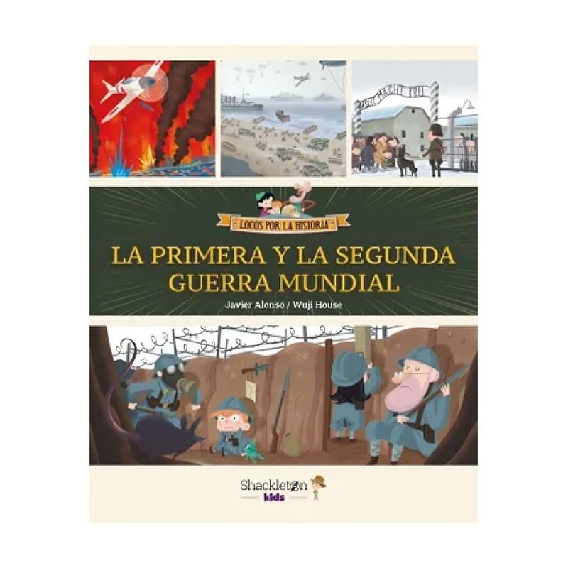 TOP10BOOKS - LIBRO LA PRIMERA Y LA SEGUNDA GUERRA MUNDIAL / JAVIER ALONSO / SHACKLETON BOOKS
