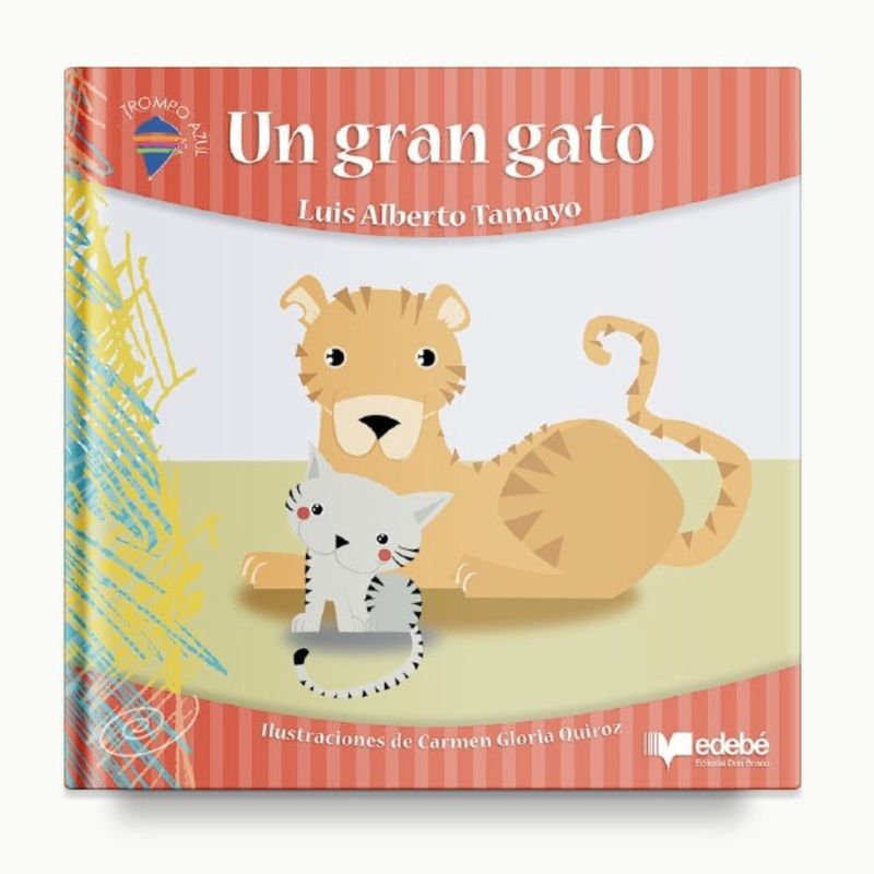 TOP10BOOKS - LIBRO UN GRAN GATO / LUIS ALBERTO TAMAYO / EDEBÉ