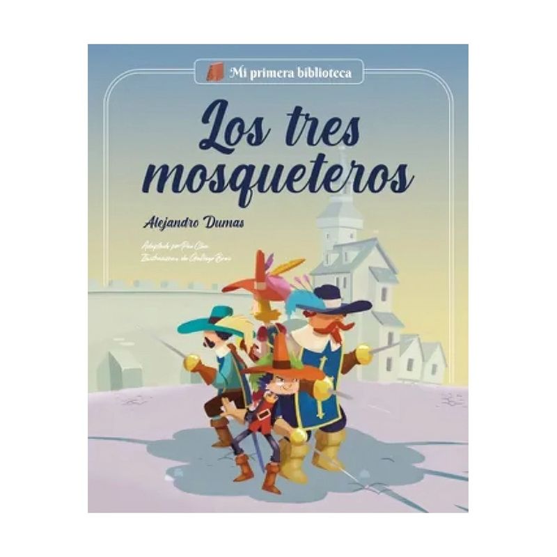 TOP10BOOKS - LIBRO LOS TRES MOSQUETEROS / ALEJANDRO DUMAS - PAU CLAU - BROS GALLEGO / SHACKL