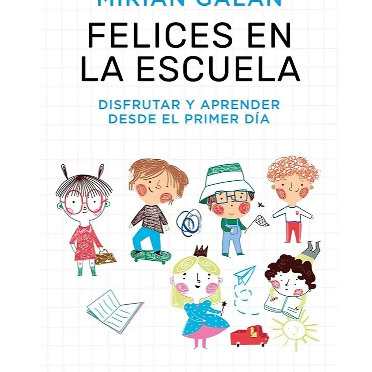 TOP10BOOKS - LIBRO Felices En La Escuela - Felices En La Escuela