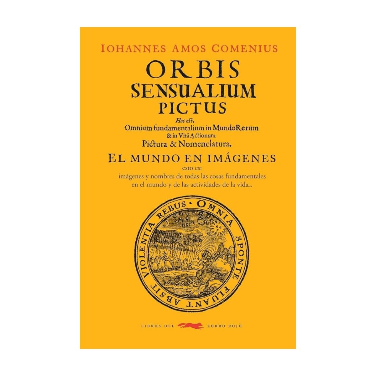 TOP10BOOKS - LIBRO ORBIS SENSUALIUM PICTUS / IOJANNES AMOS COMENIUS / LIBROS DEL ZORRO ROJO