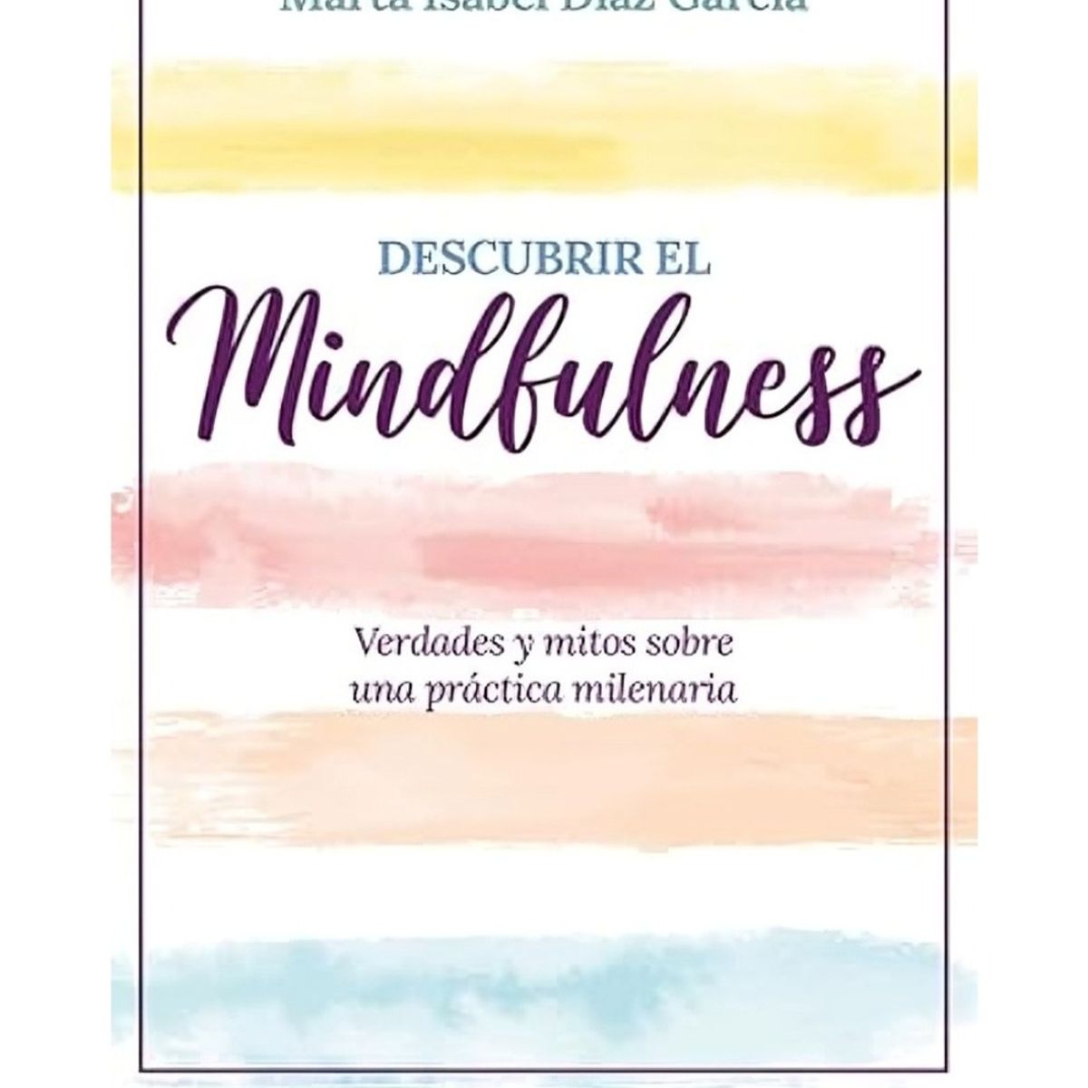 TOP10BOOKS - LIBRO Descubrir El Mindfulness - Descubrir El Mindfulness