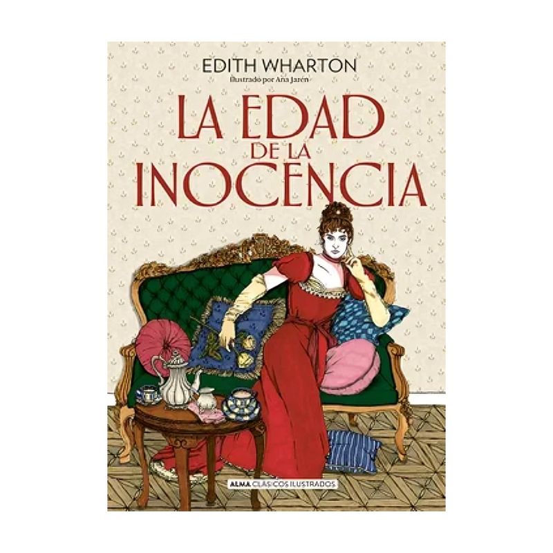 TOP10BOOKS - LIBRO LA EDAD DE LA INOCENCIA / EDITH WHARTON / ALMA-CLAS. ILUSTRADO