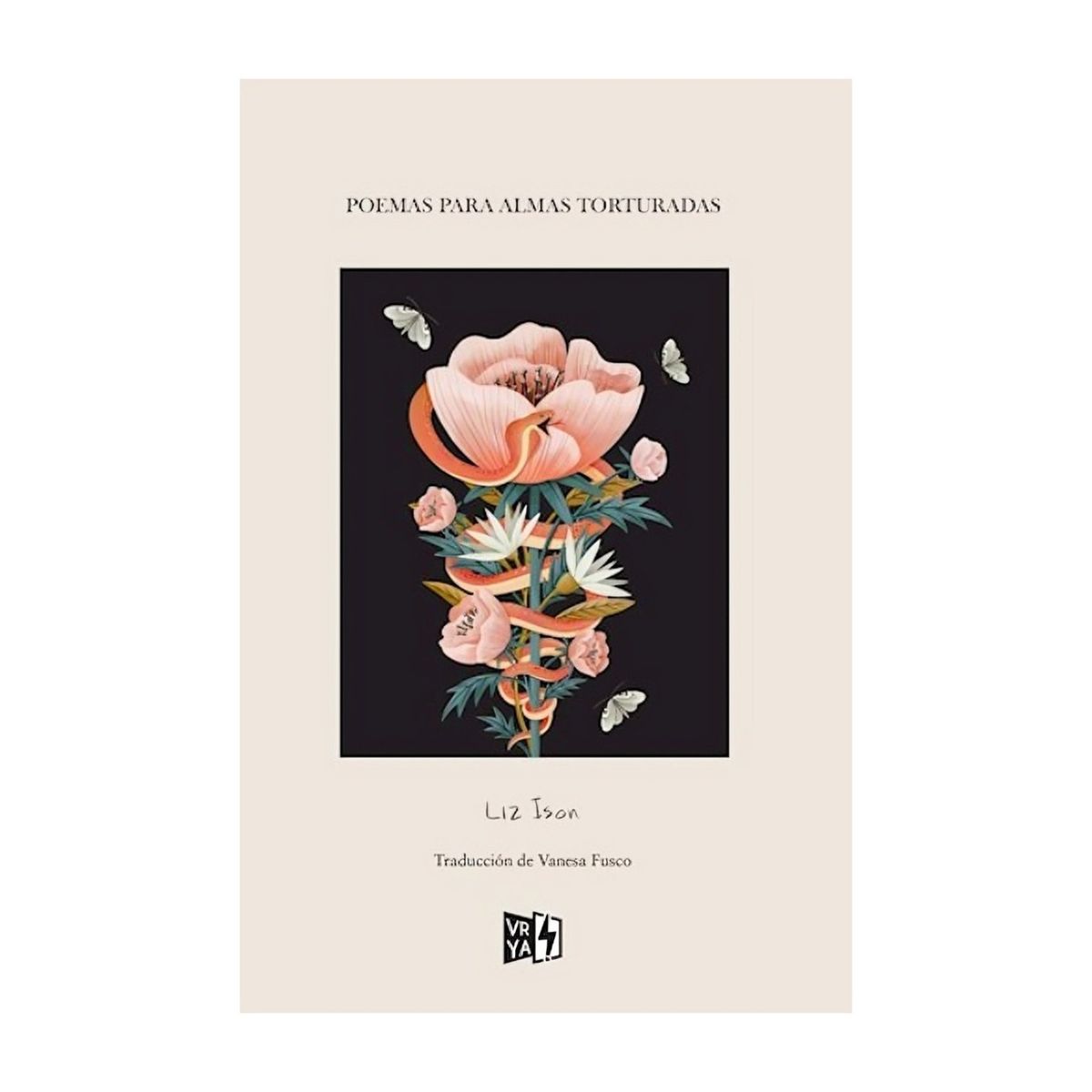 TOP10BOOKS - LIBRO Poemas Para Almas Torturadas - LIZ ISON