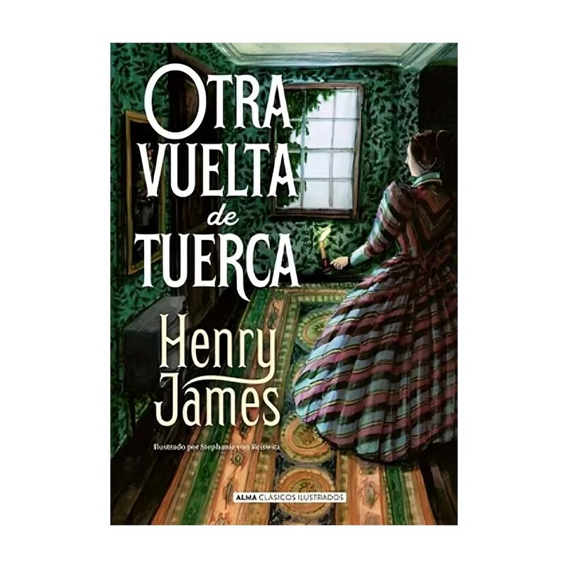 TOP10BOOKS - LIBRO OTRA VUELTA DE TUERCA / HENRY JANES / ALMA-CLAS. ILUSTRADO